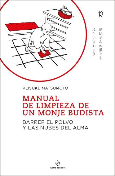 MANUAL DE LIMPIEZA DE UN MONJE BUDISTA | 9788418128776 | MATSUMOTO,KEISUKE | Libreria Geli - Librería Online de Girona - Comprar libros en catalán y castellano