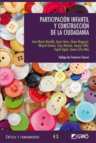 PARTICIPACIóN INFANTIL Y CONSTRUCCIóN DE LA CIUDADANíA | 9788499805290 | AGUD MORELL, INGRID/CIFRE-MAS, JOANA/GÓMEZ SERRA,MIQUEL/LLENA BERÑE,M. ASUNCIÓN/MORATA GARCIA,TXU | Llibreria Geli - Llibreria Online de Girona - Comprar llibres en català i castellà