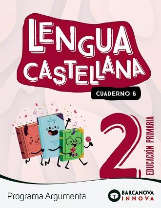 ARGUMENTA 2. LENGUA CASTELLANA. CUADERNO 6 | 9788448956462 | CLAVÉ, ESTER/LAINEZ, ANTÒNIA/MURILLO, NURIA/NOGALES, NOELIA/RUIZ, MONTSERRAT | Llibreria Geli - Llibreria Online de Girona - Comprar llibres en català i castellà