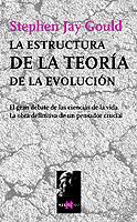 LA ESTRUCTURA DE LA TEORIA DE LA EVOLUCION | 9788483109502 | GOULD,STEPHEN JAY | Libreria Geli - Librería Online de Girona - Comprar libros en catalán y castellano