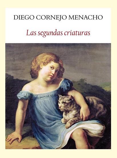 LAS SEGUNDAS CRIATURAS | 9788494029325 | CORNEJO MENACHO,DIEGO | Llibreria Geli - Llibreria Online de Girona - Comprar llibres en català i castellà