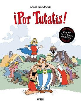 POR TUTATIS! | 9788418909900 | TRONDHEIM,LEWIS | Llibreria Geli - Llibreria Online de Girona - Comprar llibres en català i castellà