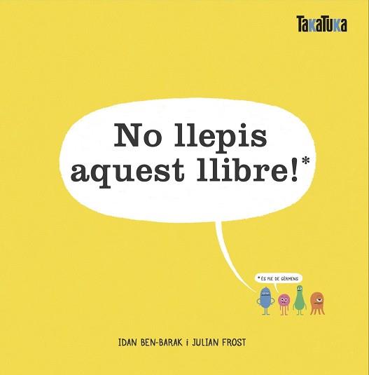 NO LLEPIS AQUEST LLIBRE! | 9788417383732 | BEN-BARAK,IDAN | Llibreria Geli - Llibreria Online de Girona - Comprar llibres en català i castellà