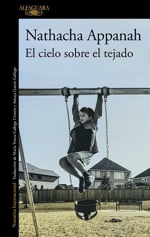 EL CIELO SOBRE EL TEJADO | 9788420460369 | APPANAH,NATHACHA | Llibreria Geli - Llibreria Online de Girona - Comprar llibres en català i castellà
