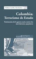 COLOMBIA.TERRORISMO DE ESTADO | 9788474269062 | CARRILLO,VLADIMIR/KUCHARZ,TOM | Llibreria Geli - Llibreria Online de Girona - Comprar llibres en català i castellà