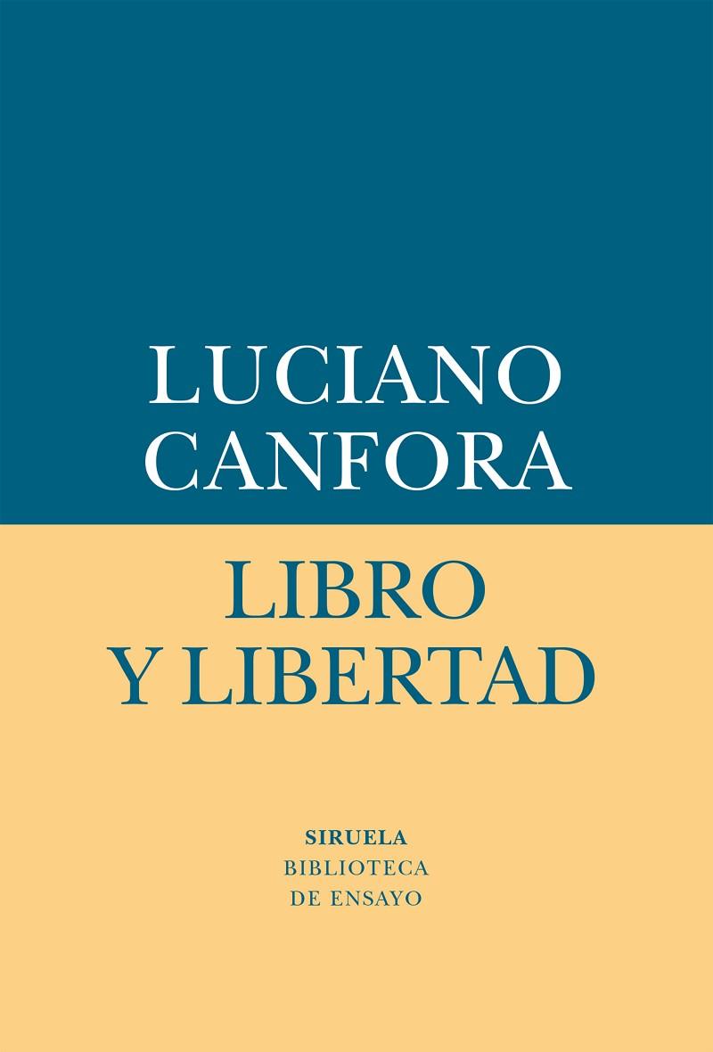 LIBRO Y LIBERTAD | 9788417041526 | CANFORA,LUCIANO | Llibreria Geli - Llibreria Online de Girona - Comprar llibres en català i castellà