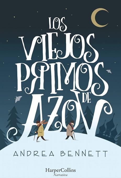 LOS VIEJOS PRIMOS DE AZOV | 9788491392118 | BENNETT,ANDREA | Llibreria Geli - Llibreria Online de Girona - Comprar llibres en català i castellà