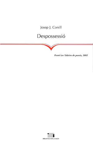 DESPOSSESSIO | 9788479359638 | CONILL,JOSEP J. | Libreria Geli - Librería Online de Girona - Comprar libros en catalán y castellano