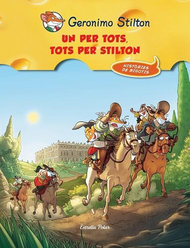 UN PER TOTS,TOTS PER STILTON (TD) | 9788490573051 | STILTON,GERONIMO | Libreria Geli - Librería Online de Girona - Comprar libros en catalán y castellano