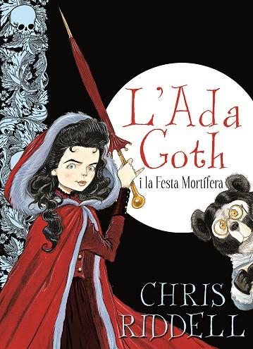 L'ADA GOTH I LA FESTA MORTIFERA | 9788466137416 | RIDDELL,CHRIS | Libreria Geli - Librería Online de Girona - Comprar libros en catalán y castellano