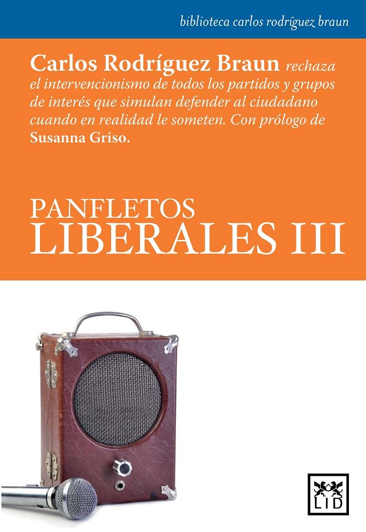 PANFLETOS LIBERALES-3 | 9788483567876 | RODRÍGUEZ BRAUN,CARLOS | Libreria Geli - Librería Online de Girona - Comprar libros en catalán y castellano