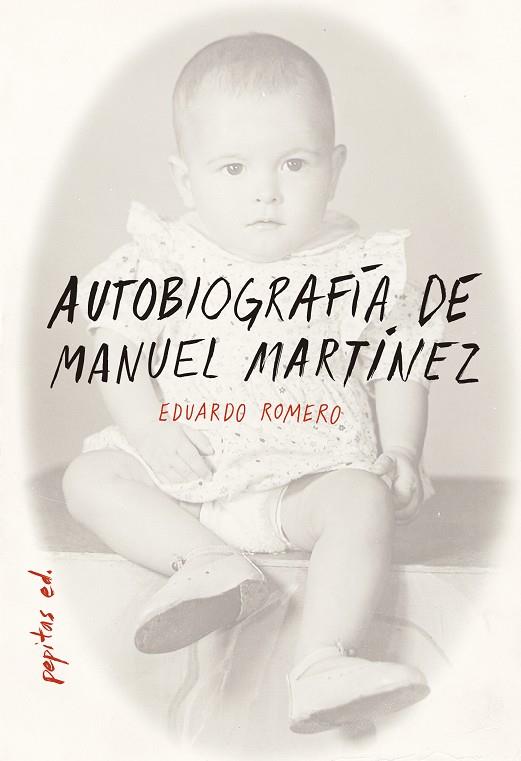AUTOBIOGRAFÍA DE MANUEL MARTÍNEZ | 9788417386283 | ROMERO,EDUARDO | Libreria Geli - Librería Online de Girona - Comprar libros en catalán y castellano