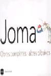 JOMA.OBRES COMPLETES I ALTRES DIBUIXOS | 9788496499362 | JOMA | Libreria Geli - Librería Online de Girona - Comprar libros en catalán y castellano