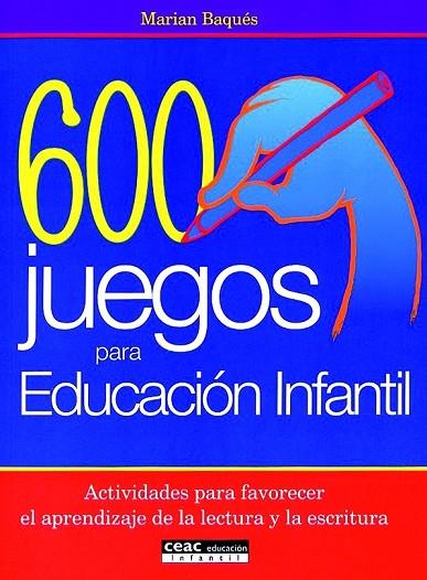 600 JUEGOS PARA EDUCACION INFANTIL | 9788432995378 | BAQUES,MARIAN | Libreria Geli - Librería Online de Girona - Comprar libros en catalán y castellano