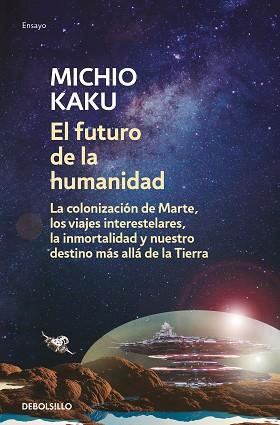 EL FUTURO DE LA HUMANIDAD | 9788466348133 | KAKU,MICHIO | Libreria Geli - Librería Online de Girona - Comprar libros en catalán y castellano