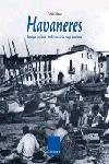 HAVANERES IMATGES HISTORIA I TRADICIONS DE LA CANÇO MARINERA | 9788466406420 | SINCA,GENIS | Libreria Geli - Librería Online de Girona - Comprar libros en catalán y castellano
