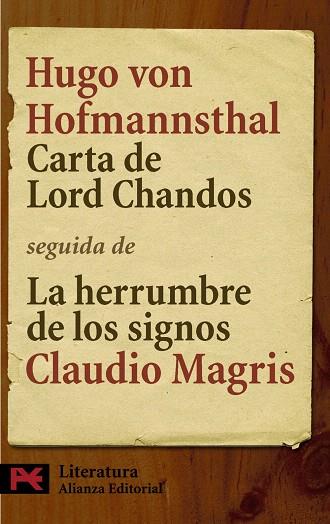 CARTA DE LORD CHANDOS/LA HERRUMBRE DE LOS SIGNOS | 9788420662183 | HOFMANNSTHAL,HUGO VON/MAGRIS,CLAUDIO | Libreria Geli - Librería Online de Girona - Comprar libros en catalán y castellano