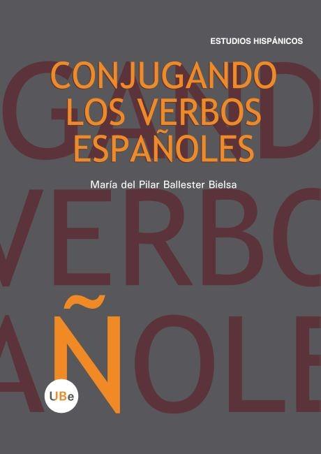 CONJUGANDO LOS VERBOS ESPAÑOLES | 9788447535279 | BALLESTER BIELSA,MARIA DEL PILAR | Libreria Geli - Librería Online de Girona - Comprar libros en catalán y castellano
