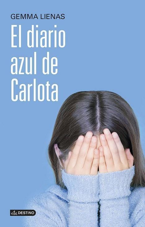 EL DIARIO AZUL DE CARLOTA | 9788408121527 | LIENAS,GEMMA | Llibreria Geli - Llibreria Online de Girona - Comprar llibres en català i castellà