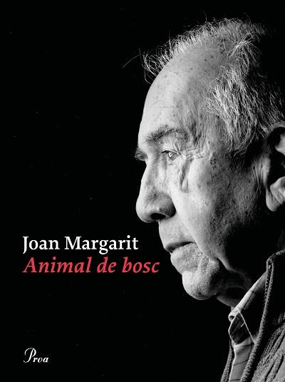 ANIMAL DE BOSC | 9788475888897 | MARGARIT,JOAN | Libreria Geli - Librería Online de Girona - Comprar libros en catalán y castellano