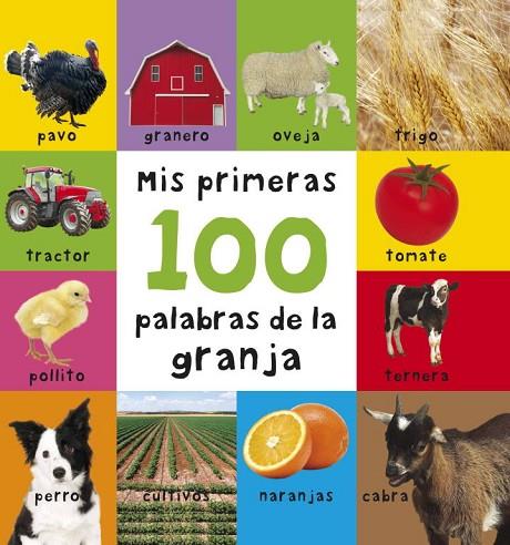 MIS PRIMERAS 100 PALABRAS DE LA GRANJA | 9788448829025 | AUTORES VARIOS | Libreria Geli - Librería Online de Girona - Comprar libros en catalán y castellano