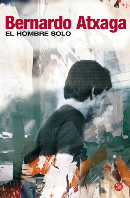EL HOMBRE SOLO | 9788466321099 | ATXAGA,BERNARDO | Libreria Geli - Librería Online de Girona - Comprar libros en catalán y castellano
