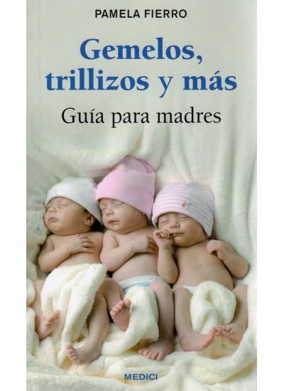 GEMELOS TRILLIZOS Y MAS | 9788497990738 | FIERRO,PAMELA | Llibreria Geli - Llibreria Online de Girona - Comprar llibres en català i castellà