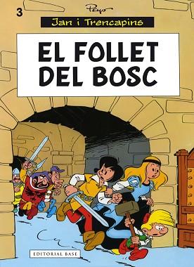 JAN I TRENCAPINS-3.EL FOLLET DEL BOSC | 9788416166435 | PEYO | Libreria Geli - Librería Online de Girona - Comprar libros en catalán y castellano
