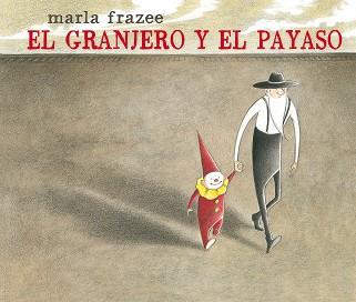 EL GRANJERO Y EL PAYASO | 9788498457407 | FRAZEE,MARLA | Llibreria Geli - Llibreria Online de Girona - Comprar llibres en català i castellà