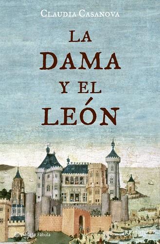 LA DAMA Y EL LEON | 9788408062622 | CASANOVA,CLAUDIA | Libreria Geli - Librería Online de Girona - Comprar libros en catalán y castellano