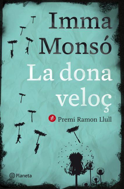 LA DONA VELOÇ | 9788497082389 | MONSO,IMMA | Libreria Geli - Librería Online de Girona - Comprar libros en catalán y castellano