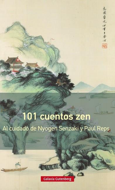 101 CUENTOS ZEN | 9788417088354 | SENZAKI,NYOGEN/REPS,PAUL | Llibreria Geli - Llibreria Online de Girona - Comprar llibres en català i castellà