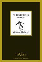 SI TEMIERAIS MORIR | 9788483830451 | GALLEGO,VICENTE | Llibreria Geli - Llibreria Online de Girona - Comprar llibres en català i castellà