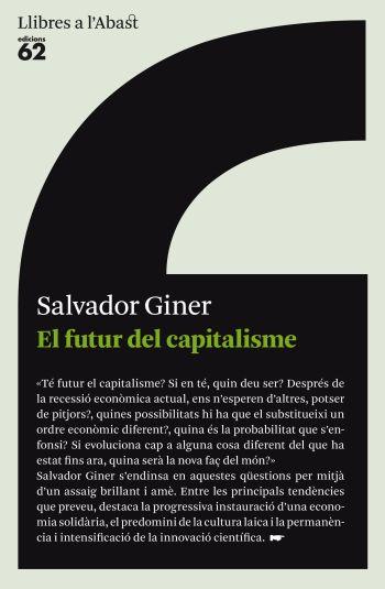 EL FUTUR DEL CAPITALISME | 9788429767520 | GINER,SALVADOR | Libreria Geli - Librería Online de Girona - Comprar libros en catalán y castellano