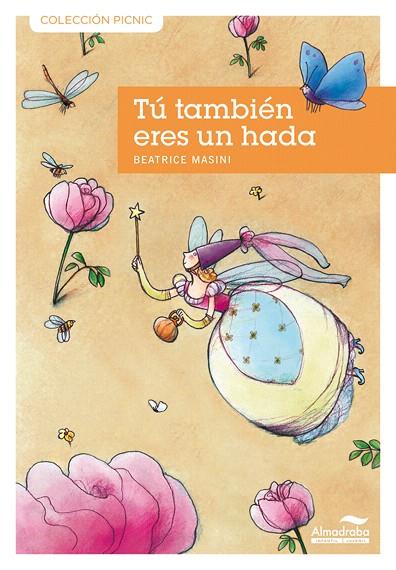 TU TAMBIEN ERES UN HADA | 9788492702756 | MASINI, EATRICE | Llibreria Geli - Llibreria Online de Girona - Comprar llibres en català i castellà