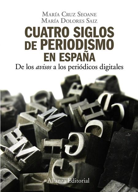 CUATRO SIGLOS DEL PERIODISMO EN ESPAÑA | 9788420648842 | SEOANE,MARIA CRUZ/SAIZ,MARIA DOLORES | Llibreria Geli - Llibreria Online de Girona - Comprar llibres en català i castellà