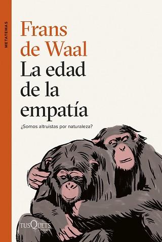 LA EDAD DE LA EMPATÍA | 9788411071789 | WAAL,FRANS DE | Libreria Geli - Librería Online de Girona - Comprar libros en catalán y castellano