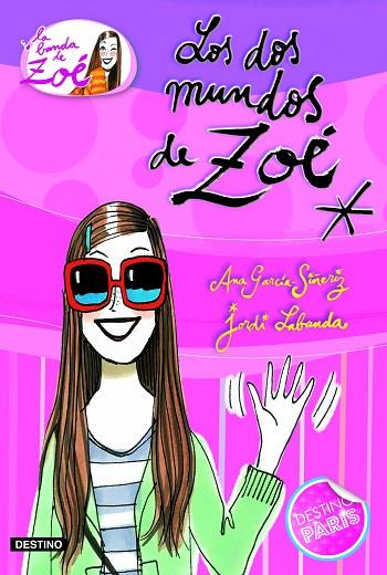 LA BANDA DE ZOE-1.LOS DOS MUNDOS DE ZOE | 9788408099567 | GARCIA-SIÑERIZ,ANA/LABANDA,JORDI | Llibreria Geli - Llibreria Online de Girona - Comprar llibres en català i castellà