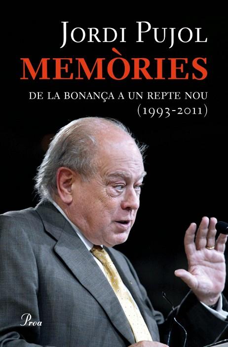MEMÒRIES-3(1993-2011)DE LA BONANÇA A UN REPTE NOU | 9788475882581 | PUJOL,JORDI | Libreria Geli - Librería Online de Girona - Comprar libros en catalán y castellano