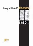 FINESTRA I ESPILL | 9788493605278 | VALLVERDU,JOSEP | Libreria Geli - Librería Online de Girona - Comprar libros en catalán y castellano