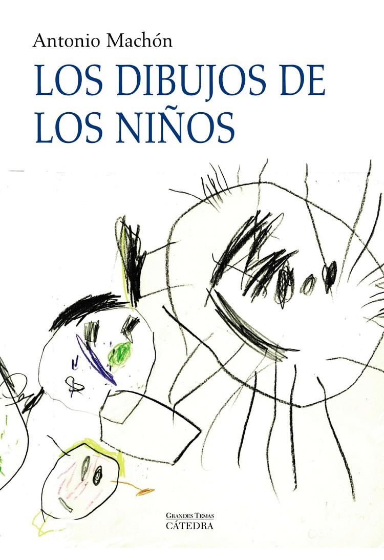 LOS DIBUJOS DE LOS NIÑOS | 9788437625621 | MACHÓN,ANTONIO | Libreria Geli - Librería Online de Girona - Comprar libros en catalán y castellano