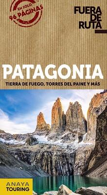 PATAGONIA(FUERA DE RUTA.EDICIÓN 2020) | 9788491582533 | PAGELLA ROVEA,GABRIELA | Libreria Geli - Librería Online de Girona - Comprar libros en catalán y castellano