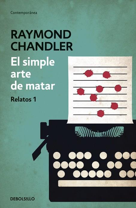EL SIMPLE ARTE DE MATAR | 9788490325766 | CHANDLER,RAYMOND | Libreria Geli - Librería Online de Girona - Comprar libros en catalán y castellano