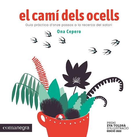 EL CAMÍ DELS OCELLS | 9788419590640 | CEPERO,ONA | Libreria Geli - Librería Online de Girona - Comprar libros en catalán y castellano