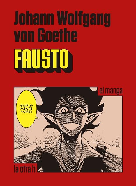 FAUSTO(EL MANGA) | 9788416540211 | GOETHE,JOHANN WOLFGANG VON | Libreria Geli - Librería Online de Girona - Comprar libros en catalán y castellano