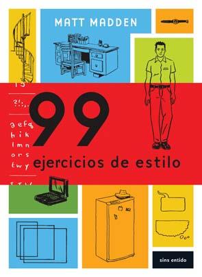 99 EJERCICIOS DE ESTILO | 9788496722262 | MADDEN,MATT | Llibreria Geli - Llibreria Online de Girona - Comprar llibres en català i castellà
