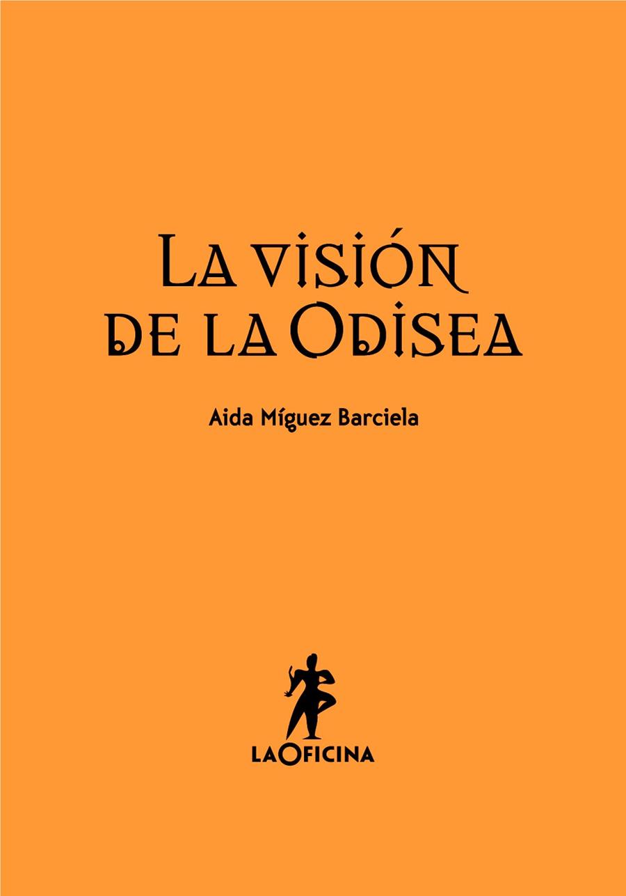 LA VISIÓN DE LA ODISEA | 9788494127021 | MÍGUEZ BARCIELA,AIDA | Llibreria Geli - Llibreria Online de Girona - Comprar llibres en català i castellà