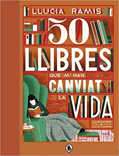 50 LLIBRES QUE M'HAN CANVIAT LA VIDA | 9788402423863 | RAMIS,LLUCIA | Libreria Geli - Librería Online de Girona - Comprar libros en catalán y castellano