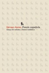 POESIA ESPAÑOLA(ENSAYO DE METODOS Y LIMITES ESTILISTICOS) | 9788424903183 | ALONSO,DAMASO | Llibreria Geli - Llibreria Online de Girona - Comprar llibres en català i castellà