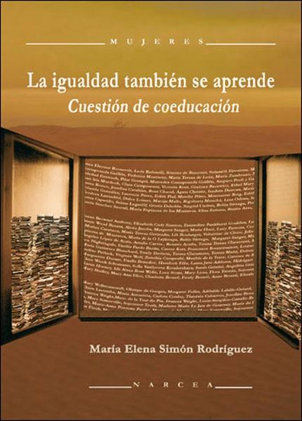 MUJERES.LA IGUALDAD TAMBIEN SE APRENDE.CUESTION DE COEDUCACI | 9788427717237 | SIMON RODRIGUEZ,MARIA ELENA | Llibreria Geli - Llibreria Online de Girona - Comprar llibres en català i castellà